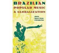 Brazilian Popular Music And Globalization