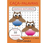 Brazilian Portuguese Kids Word Search Puzzle Book Nocturnal Animals - Livro de CAÇA-PALAVRAS Infantil em Português Brasileiro Animais Noturnos: easy words / palavras fáceis