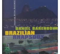 Brazilian Rhapsody by Daniel Barenboim NEUF