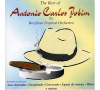 Brazilian Tropical Orquestra - Best of Antonio Carlos Jobim