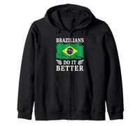 Brazilians do it Better Proud Brazilian Brazil Flag Sweat à Capuche