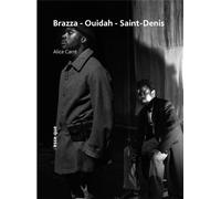 Brazza - Ouidah - Saint-Denis - Alice Carré - Esse Que - broché - Théâtre