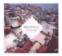 Brazzaville - in Istanbul [Import]