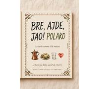 BRE, AJDE, JAO! POLAKO: Le serbe comme à la maison- Tu comprends tout mais tu ne sais pas répondre?