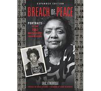 Breach of Peace: Portraits of the 1961 Mississippi Freedom Riders