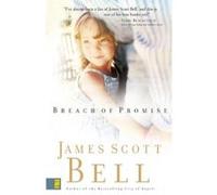Breach of Promise James Scott Bell (Auteur)