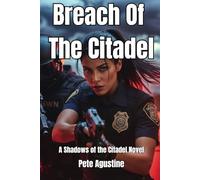 Breach of the Citadel: A Shadows of the Citadel Novel