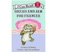 Bread and Jam for Frances, I Can Read. Level 2 Russell Hoban (Auteur)