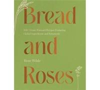 Bread and Roses by Rose Wilde Rose Wilde (Auteur)