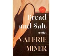 Bread and Salt Stories - Valerie Miner - Open Road Media - ebook (ePub) - Livre