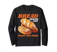 Bread Dealer I Got What You Need Baker Dough Puns - Manche Longue