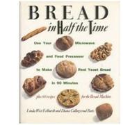 Bread in Half the Time Diana Collingwood Butts, Linda West Eckhardt (Auteur)