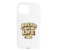 Bread is Life Funny Sourdough Bread Baking Pun Baker Coque pour iPhone 15