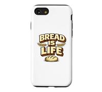 Bread is Life Funny Sourdough Bread Baking Pun Baker Coque pour iPhone SE (2020) / 7/8