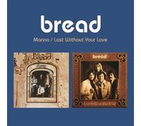 Bread - Manna / Lost Without Your Love (2-Fer) [Cd]