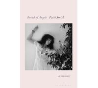 Patti Smith – Bread of Angels – Relié
