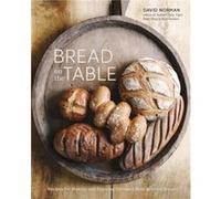 Bread on the Table by David Norman Unknown (Auteur)