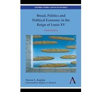Bread, Politics and Political Economy in the Reign of Louis XV