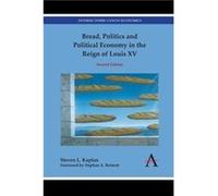 Bread Politics and Political Economy in the Reign of Louis XV by Steven L. Kaplan Steven L. Kaplan (Auteur)