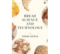 Bread Science and Technology