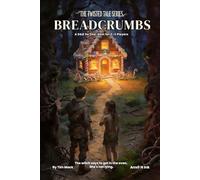 Breadcrumbs | A D&D 5e Dark Fairy Tale One-Shot Adventure: A Hansel Gretel retelling for 1-3 Players