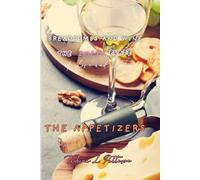 Breadcrumbs and Wine-The Empty Plate of love and Lust: The Appetizers