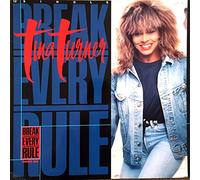 Break Every Rule (Dance Mix, 1986) [Import]