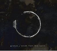 Globus – Break from This World – CD