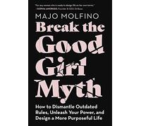 BREAK GOOD GIRL MYTH