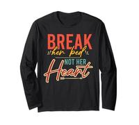 Break Her Bed Not Her Heart Drôle Manche Longue