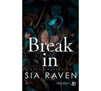 Break in - Sia Raven - Juno Publishing - broché - Récit
