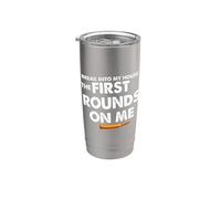 Break Into My House The First Round On Me Citation amusante Gobelet isotherme en acier inoxydable double paroi
