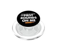 Break Into My House The First Round on Me Citation Amusante PopSockets PopGrip pour MagSafe