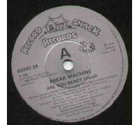 BREAK MACHINE - ARE YOU READY - 7 inch vinyl / 45