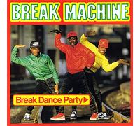 Break Machine - Breack Dance Party