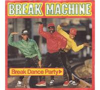 BREAK MACHINE - Break Dance Party