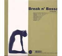 Break N' Bossa Chapter 2