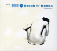 Break 'n' Bossa - Chapter Vi