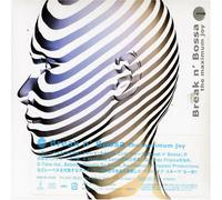 Break N Bossa: The Maximum Joy [Import]