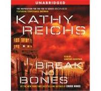 Break No Bones Reichs, Kathy (Auteur)