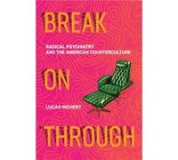Break On Through - Lucas Richert - MIT Press Ltd - Livre en Anglais - Paperback Lucas RichertLucas Richert (Auteur)
