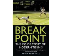 Break Point: The Inside Story Of Modern Tennis