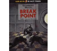 Break point tome 1 : La matriochka