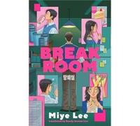 Break Room - Miye Lee - Headline Publishing Group - Livre en Anglais - Hardback Miye LeeMiye Lee (Auteur)