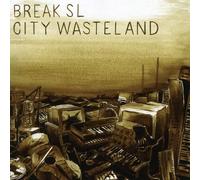 Break Sl - City Wasteland [Import]
