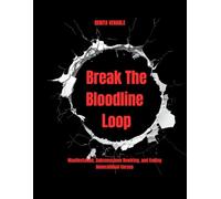 Break The Bloodline Loop