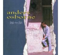 Break the Chain by Anders Osborne (2002-03-12)