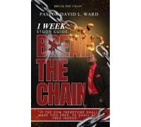 Break The Chain Paperback Book By Pastor David L. Ward