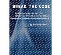 Break The Code How Coaching Became The Shortcut I Never Knew I Needed