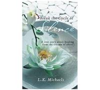 Break The Cycle Of Silence